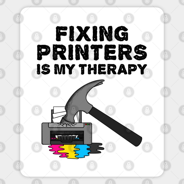 Fixing Printers Is My Therapy, Computer Technician Funny Sticker by doodlerob